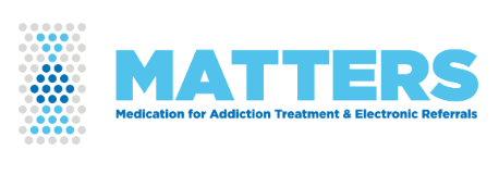 Matters medication for addiction treatment & electronic referrals